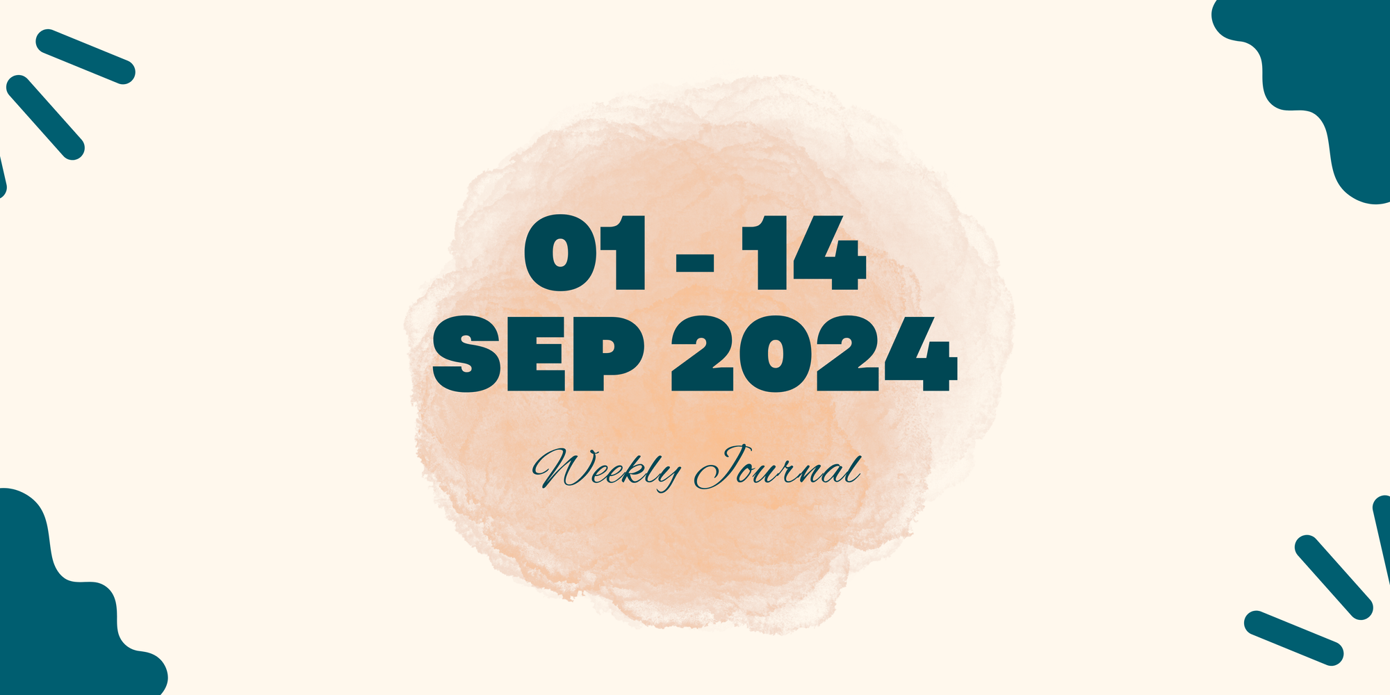 My biweekly journal: 1 Sep - 14 Sep